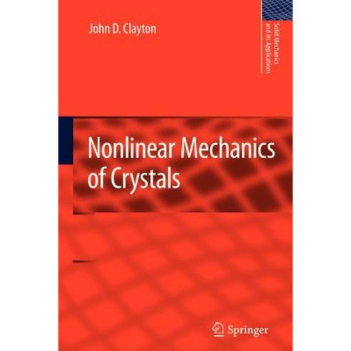 Nonlinear Mechanics of Crystals Paperback, Springer