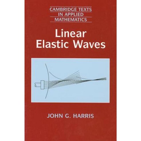 Linear Elastic Waves Paperback, Cambridge University Press