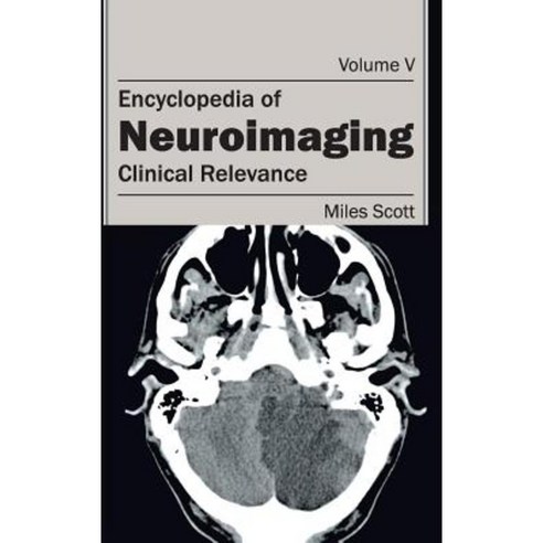 Encyclopedia of Neuroimaging: Volume V (Clinical Relevance) Hardcover, Hayle Medical