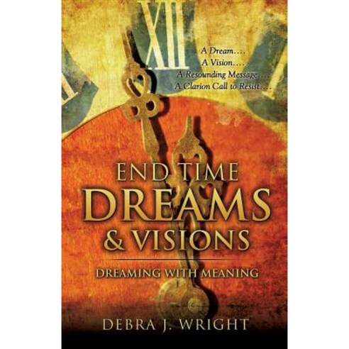 End Time Dreams & Visions Paperback, Xulon Press