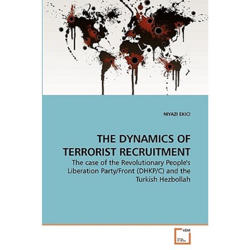 The Dynamics of Terrorist Recruitment Paperback, VDM Verlag