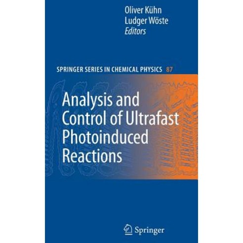 Analysis and Control of Ultrafast Photoinduced Reactions Hardcover, Springer