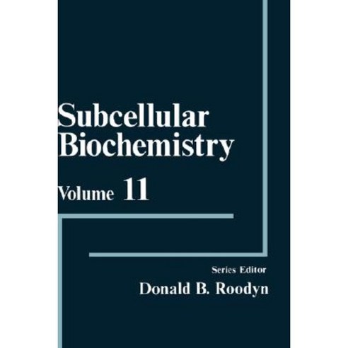 Subcellular Biochemistry Volume 11 Hardcover, Springer