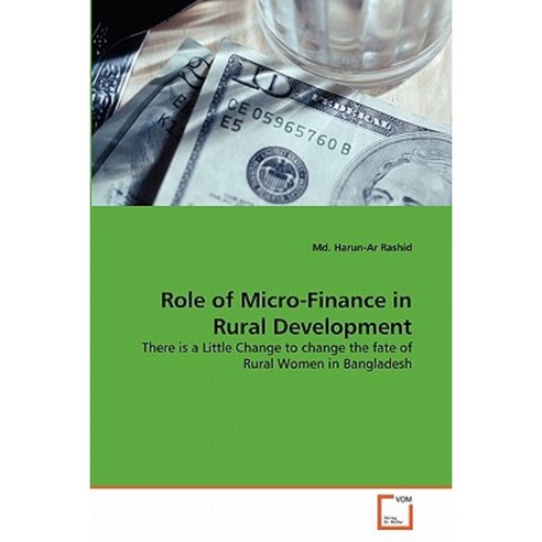 Role of Micro-Finance in Rural Development Paperback, VDM Verlag