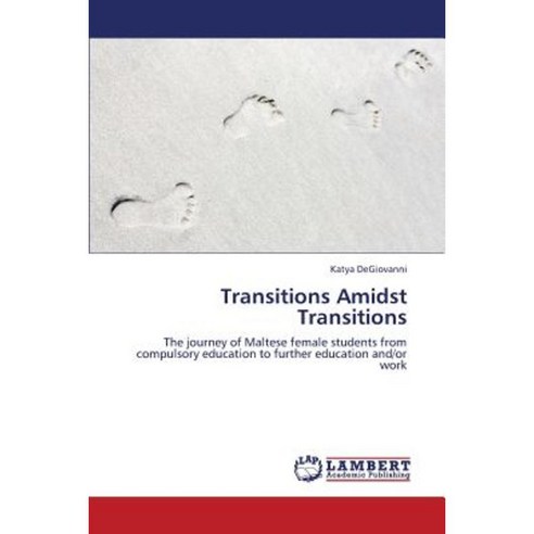 Transitions Amidst Transitions Paperback, LAP Lambert Academic Publishing