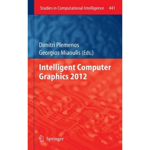 Intelligent Computer Graphics 2012 Hardcover, Springer