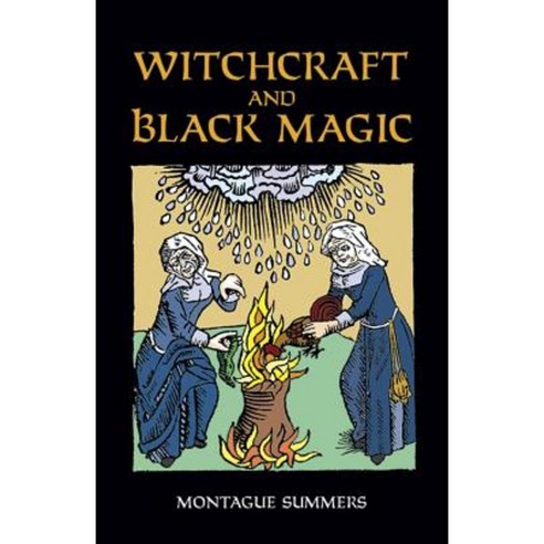 Witchcraft and Black Magic Paperback, Dover Publications