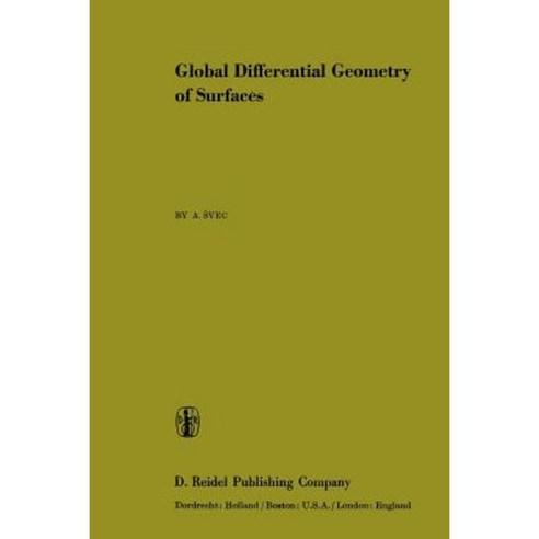 Global Differential Geometry of Surfaces Paperback, Springer