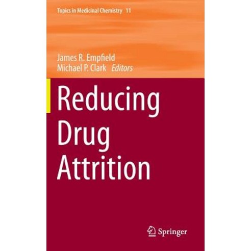 Reducing Drug Attrition Hardcover, Springer