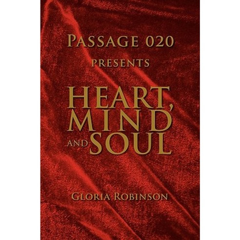 Heart Mind and Soul Paperback, Xlibris