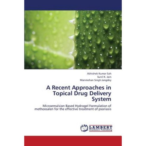 A Recent Approaches in Topical Drug Delivery System Paperback, LAP Lambert Academic Publishing