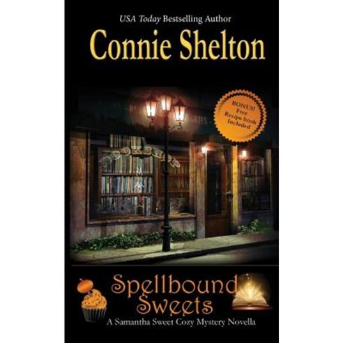 Spellbound Sweets: A Samantha Sweet Halloween Novella Paperback, Secret Staircase Books