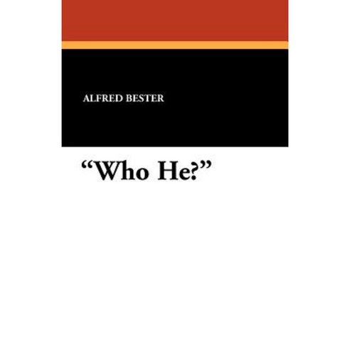 Who He? Paperback, Wildside Press
