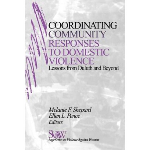 Coordinating Community Responses to Domestic Violence: Lessons from Duluth and Beyond Paperback, Sage Publications, Inc