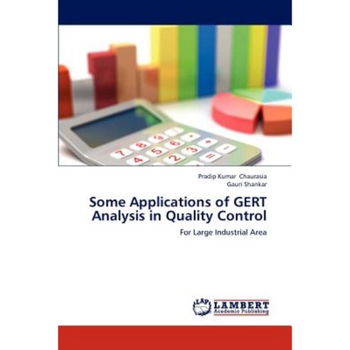 Some Applications of Gert Analysis in Quality Control Paperback, LAP Lambert Academic Publishing