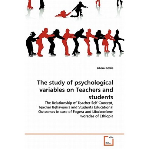 The Study of Psychological Variables on Teachers and Students Paperback, VDM Verlag
