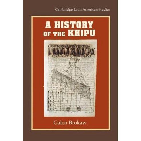 A History of the Khipu Hardcover, Cambridge University Press