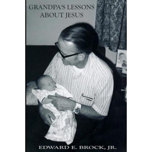 Grandpa''s Lessons about Jesus Paperback, Vigorous English