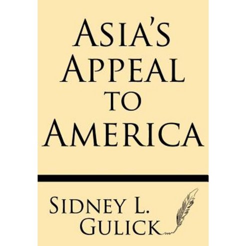 Asia''s Appeal to America Paperback, Windham Press