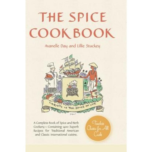 The Spice Cookbook Hardcover, Echo Point Books & Media