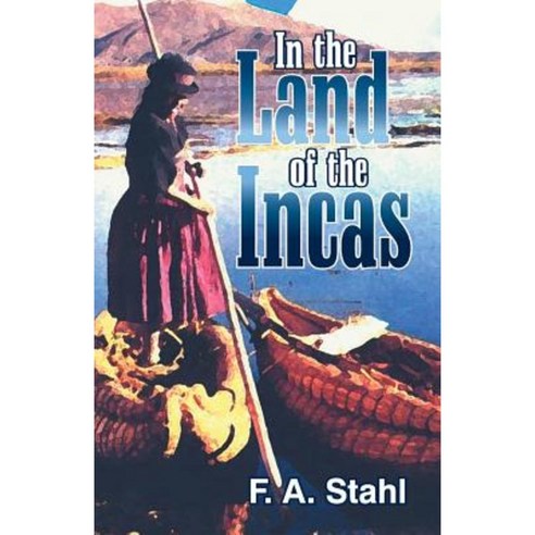 In the Land of the Incas Paperback, Teach Services, Inc.