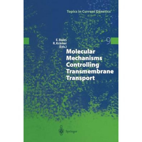 Molecular Mechanisms Controlling Transmembrane Transport Paperback, Springer