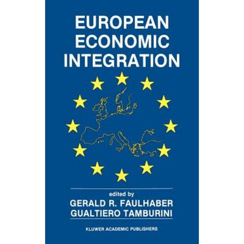 European Economic Integration: The Role of Technology Hardcover, Springer