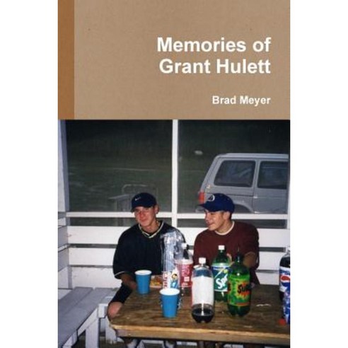 Memories of Grant Hulett Paperback, Lulu.com