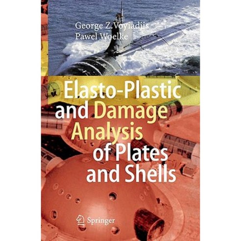 Elasto-Plastic and Damage Analysis of Plates and Shells Hardcover, Springer