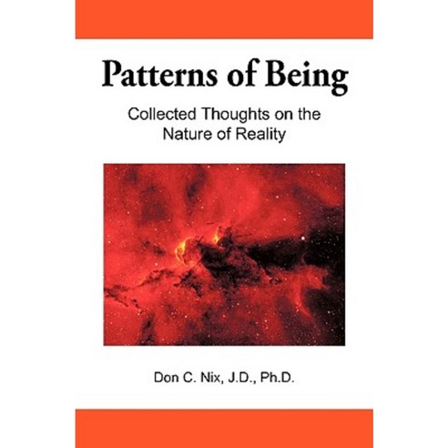 Patterns of Being: Collected Thoughts on the Nature of Reality Paperback, iUniverse