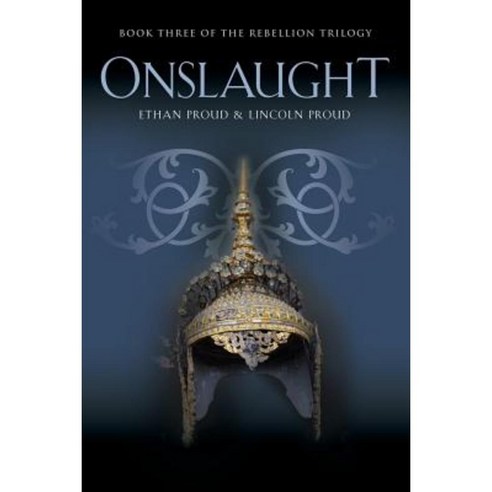 Onslaught: Book Three of the Rebellion Trilogy Paperback, Booklocker.com