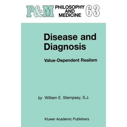 Disease and Diagnosis: Value-Dependent Realism Paperback, Springer