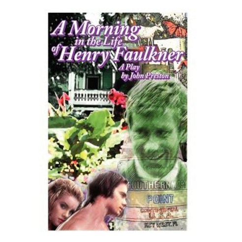 A Morning in the Life of Henry Faulkner Paperback, Lulu.com