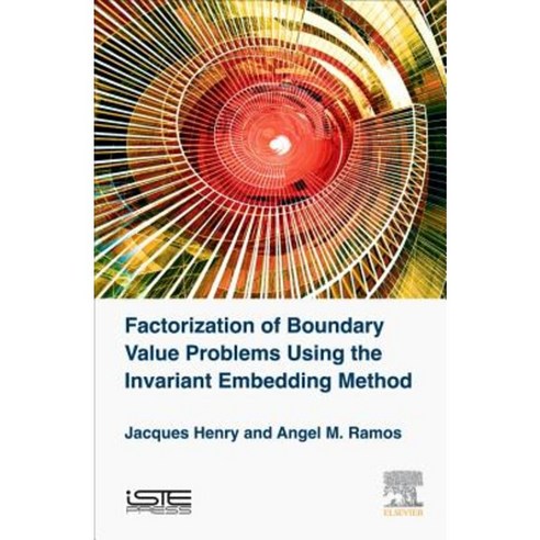 Factorization of Boundary Value Problems Using the Invariant Embedding Method Hardcover, Iste Press - Elsevier