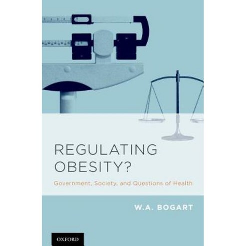 Regulating Obesity?: Government Society and Questions of Health Hardcover, Oxford University Press (UK)