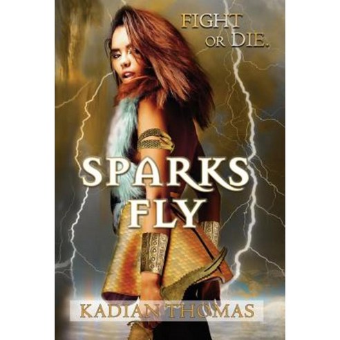 Sparks Fly Hardcover, Sea Dragon Press