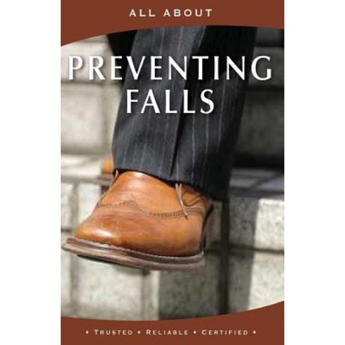 All about Preventing Falls Paperback, Mediscript Communications, Inc.