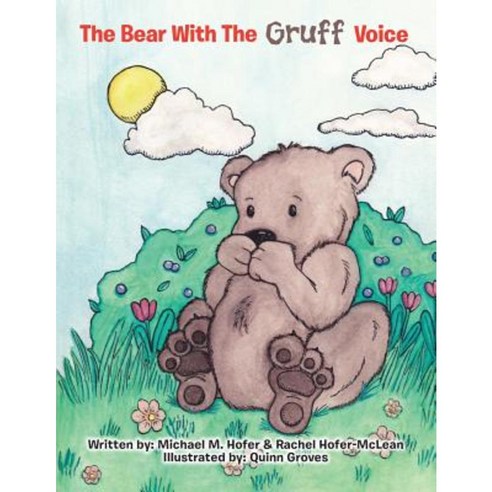 The Bear with the Gruff Voice Paperback, Balboa Press