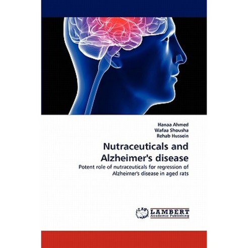 Nutraceuticals and Alzheimer''s Disease Paperback, LAP Lambert Academic Publishing