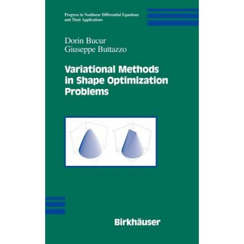 Variational Methods in Shape Optimization Problems Hardcover, Birkhauser