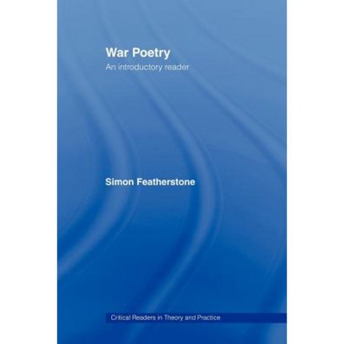War Poetry: An Introductory Reader Paperback, Routledge