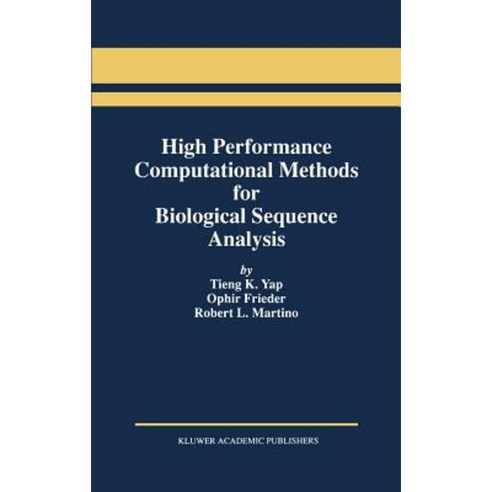 High Performance Computational Methods for Biological Sequence Analysis Hardcover, Springer