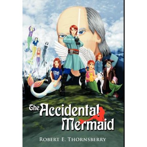 The Accidental Mermaid Hardcover, Authorhouse