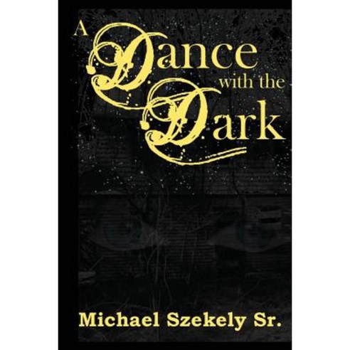 A Dance with the Dark Paperback, Createspace