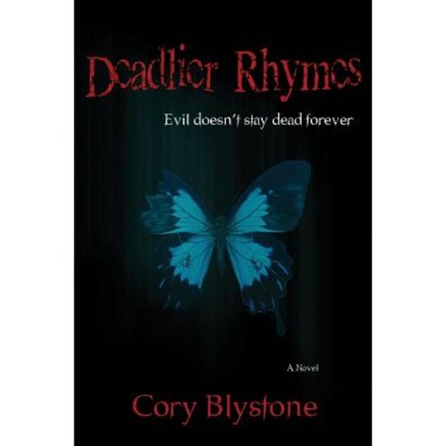 Deadlier Rhymes: Evil Doesn''t Stay Dead Forever Paperback, Kwirk Publishing