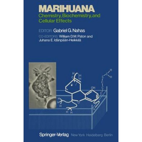 Marihuana: Chemistry Biochemistry and Cellular Effects Paperback, Springer