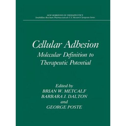 Cellular Adhesion: Molecular Definition to Therapeutic Potential Paperback, Springer