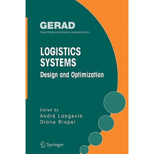 Logistics Systems: Design and Optimization Paperback, Springer