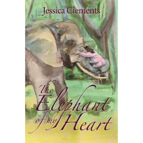 The Elephant of My Heart Paperback, Balboa Press