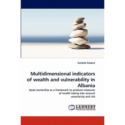 Multidimensional Indicators of Wealth and Vulnerability in Albania Paperback, LAP Lambert Academic Publishing